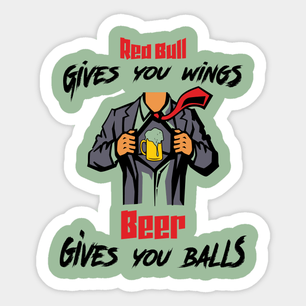 Energy drinks give you wings but beer gives you... Sticker by Out of Line Wear